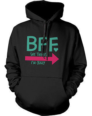 Crazy BFF Hoodies for Best Friends Funny Pullover Sweaters Great
