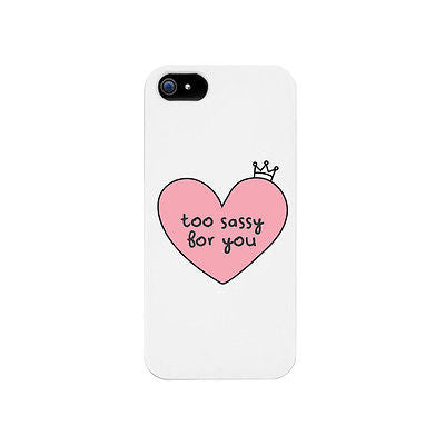 Too Sassy For You Funny Phone Case Cute Graphic Design Printed Phone Cover - 365INLOVE