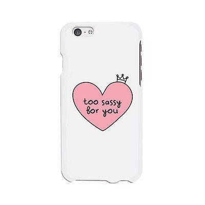 Too Sassy For You Funny Phone Case Cute Graphic Design Printed Phone C - 365 IN LOVE Too Sassy For You Funny Phone Case Cute Graphic Design Printed Phone C - 365 IN LOVE
