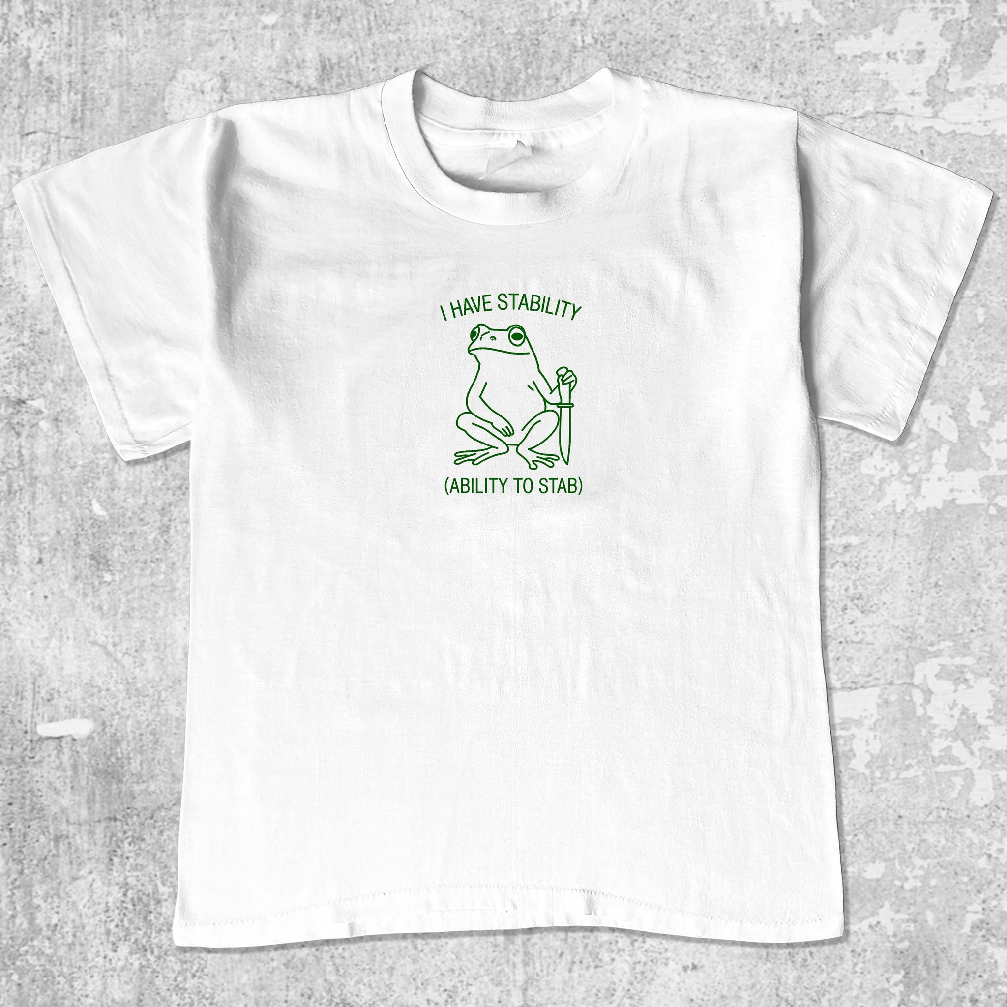 I Have Stability Ability To Stab Crew neck t-shirt 365 In Love Gifts for Friends and Family I Have Stability Ability To Stab 365 Printing INC Short Sleeve Tees White 1