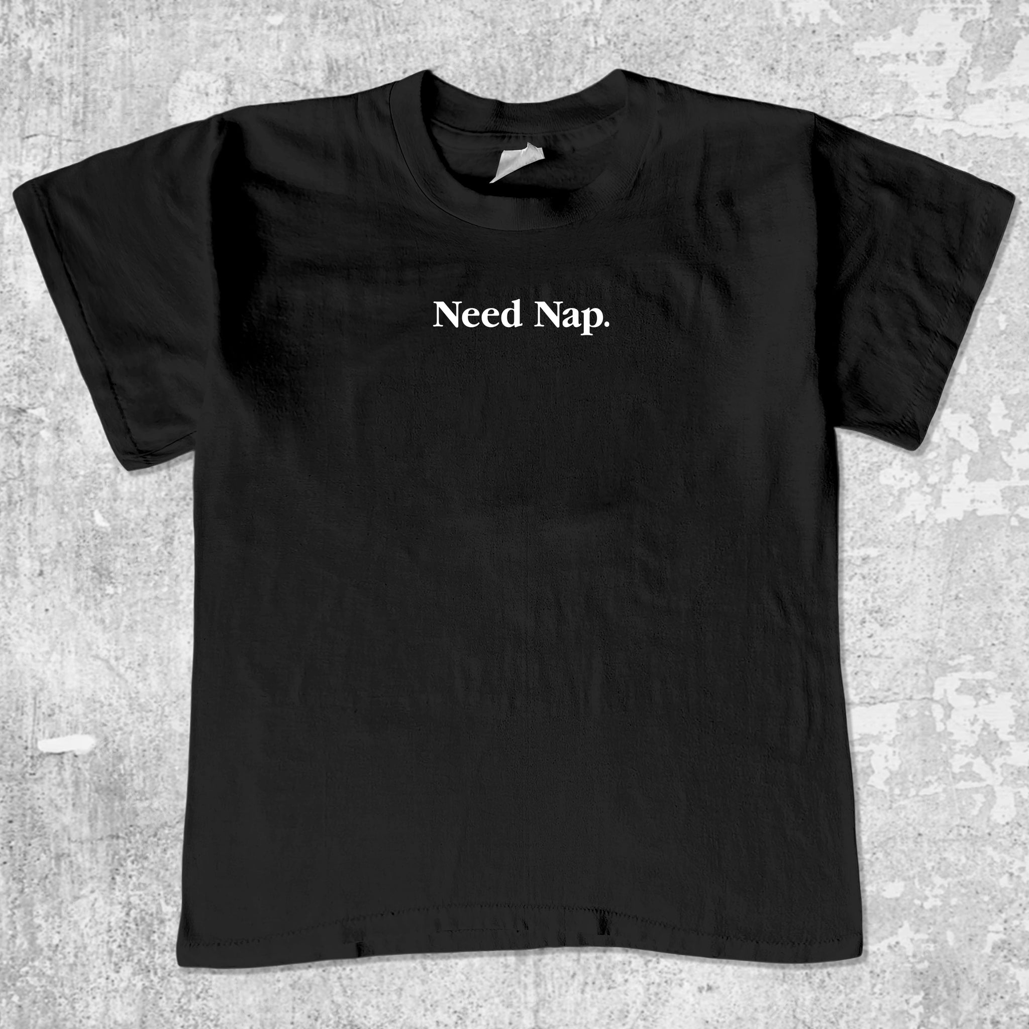 Need Nap Crew neck t-shirt 365 In Love Gifts for Friends and Family Need Nap 365 Printing INC Short Sleeve Tees Black 1