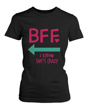 Funny Best Friend Shirts - Crazy BFF Matching Black Cotton T-Shirts - 365INLOVE