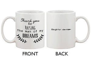 Mother-In-Law Gift Coffee Mug -Thank You For Raising the Man of My Dream - 365INLOVE