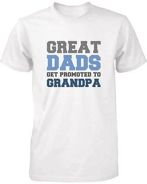 Grandpa Shirt Great Dads Get Promoted to Grandpa - Grandparent Gifts - 365INLOVE