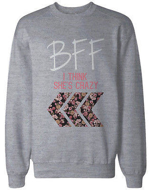 Crazy BFF Floral Print Grey Sweatshirts for Best Friends Matching Sweater - 365INLOVE