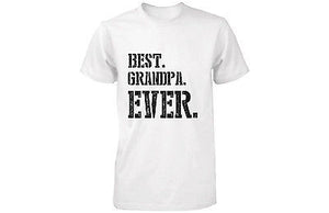 Best Grandpa Ever Grandfather T-shirt - Funny Gifts for Grandparents Day - 365INLOVE