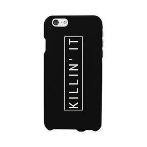 Killin' It Funny Phone Case Cute Graphic Design Printed Phone Cover - 365INLOVE