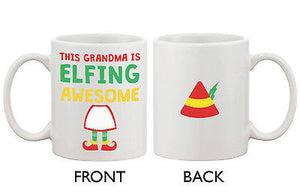 Cute Holiday Coffee Mug for Grandmother - This Grandma Is Elfing Awesome - 365INLOVE