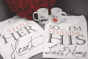 I Stole Her Heart So I'm Stealing His Last Name Matching Couple Shirts (Set) - 365INLOVE
