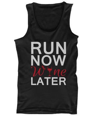 Cute Tank Top - Run Now Wine Later - Cute Gym Clothes, Workout Shirts - 365INLOVE