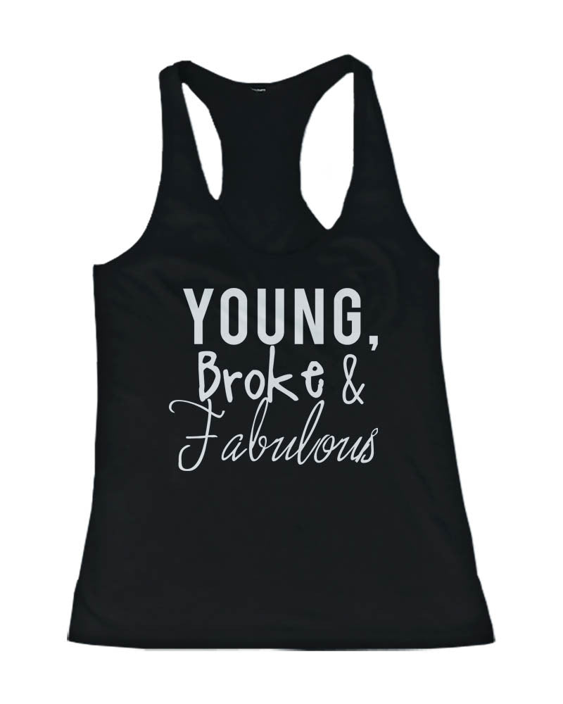 young, broke and fabulous