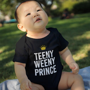 Funny Big Prince Teeny Weeny Prince Matching Dad Shirt and Baby Onesie - 365INLOVE