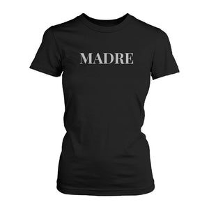 T-shirt For Mom Love Your Madre for Baby Onesie Mothers Day Matching Shirt - 365INLOVE