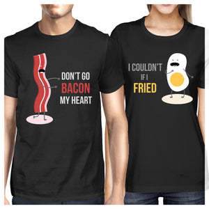 Don't Go Bacon My Heart, I Couldn't If I Fried Matching Couple Shirts (his & hers Set) - 365INLOVE