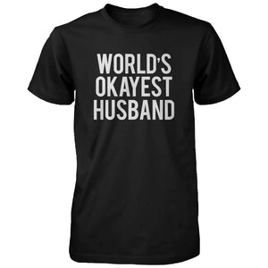 Cute World's Okayest Husband Wife Funny Matching Couple Shirts Gift - 365INLOVE