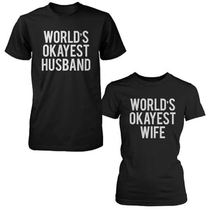 Cute World's Okayest Husband Wife Funny Matching Couple Shirts Gift - 365INLOVE