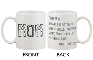 Cute Ceramic Coffee Mug for Mom - Dear Mom From Your Favorite 11oz Mug Cup - 365INLOVE