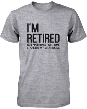 I'm Retired Cute Shirt for Grandfather Cute Tee Christmas Gifts for Grandpa