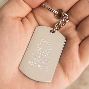 Home Is Where Mom Is Key Chain Engraved Keychain Cute Mothers Day Gift Idea - 365INLOVE