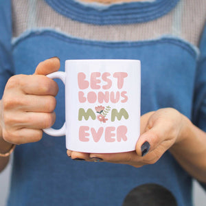 Best Bonus Mom Ever Flower Mug Mothers Day Gift For Stepmom or Godmother - 365INLOVE