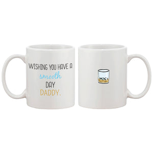 Wishing You Have A Smooth Day Daddy Mug