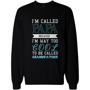 Cool To Be Called Grandfather Funny Sweatshirts Papa Fleece Holiday Gifts for Grandpa - 365INLOVE