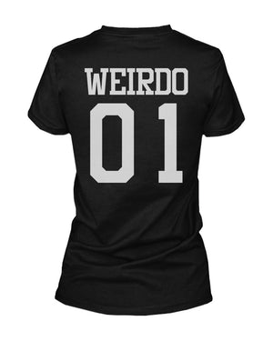 Freak 01 Weirdo 01 Matching Best Friends T Shirts BFF Tees For Two Girls Friends - 365INLOVE