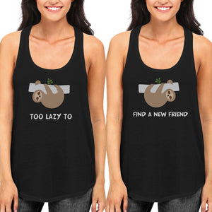 Cute BFF Matching Tanktop Too Lazy To Find A New Friend Best Friend's Shirt - 365INLOVE