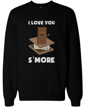 I love you s'more sweatshirts