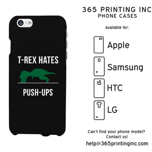 T-Rex Hates Push-Ups Funny Phone Case Cute Graphic Design Phone Cover - 365INLOVE