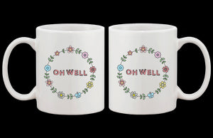 Cute Ceramic Coffee Mug - Oh Well Flower Wreath Mug 11oz Coffee Mug Cup - 365INLOVE