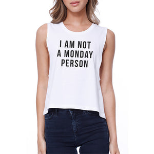 Not A Monday Person Crop Tee