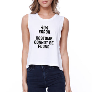 404 Error Costume Cannot Be Found Crop Tee