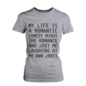 Women's Funny Graphic Tee - Romantic Comedy Grey Cotton T-shirt - 365INLOVE