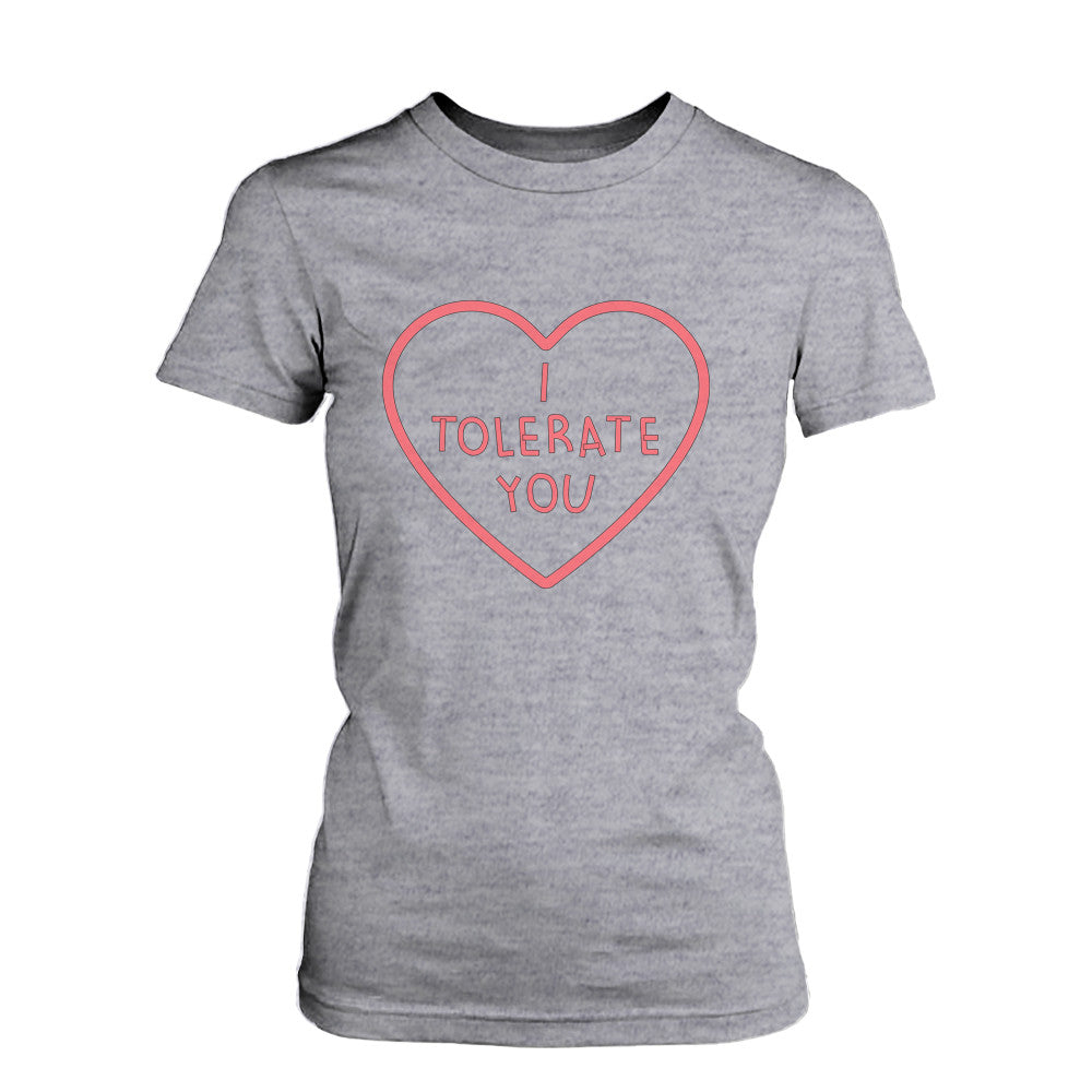 Women's Cute Graphic Tee - I Tolerate You Grey Cotton T-shirt - 365INLOVE