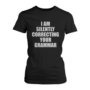 Correcting Your Grammar Women's T-shirt