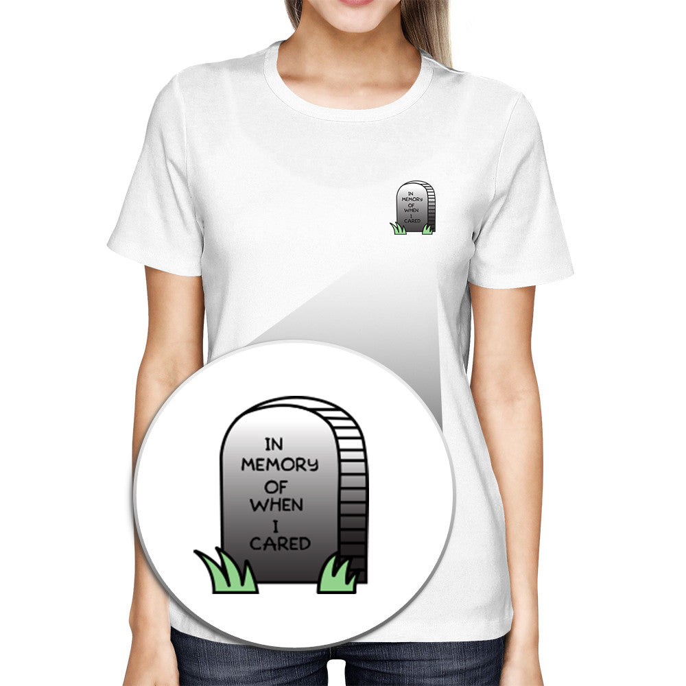 In Memory Of When I Cared Pocket Women's T-shirt