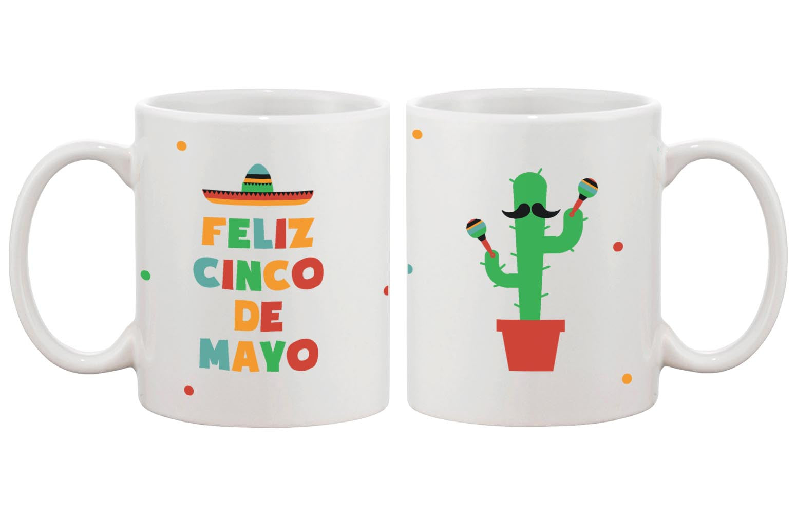 Funny Ceramic Coffee Mug Bold Statement - Feliz Cinco De Mayo Celebration - 365INLOVE