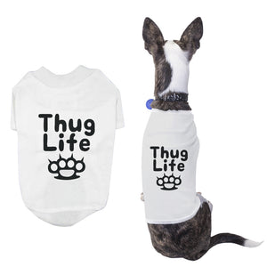 Thug Life Pet T-shirt Funny Dog White Shirts Cute Short Sleeve Tee for Puppy - 365INLOVE