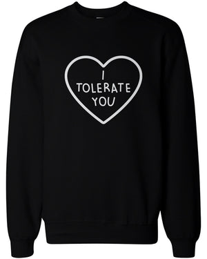 I Tolerate You Women's Cute Graphic Sweatshirt Black Crewneck Pullover Fleece Sweater - 365INLOVE