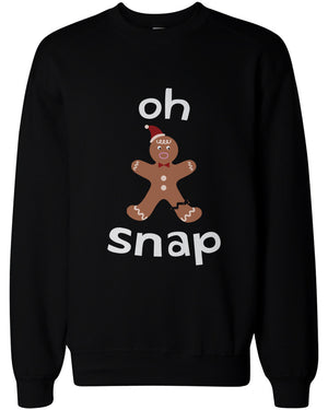 Oh Snap Gingerbread Cookie Man with Broken Leg Funny X-Mas Unisex Sweatshirts - 365INLOVE