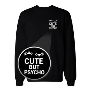 Cute But Psycho Pocket Print Sweatshirt