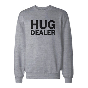 Hug Dealer Cute Sweatshirt