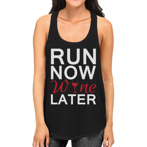 Cute Tank Top - Run Now Wine Later - Cute Gym Clothes, Workout Shirts - 365INLOVE
