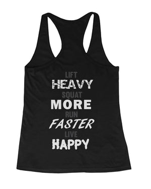 Lift Heavy Squat More Run Faster Live Happy Back Print Workout Tank Top - 365INLOVE