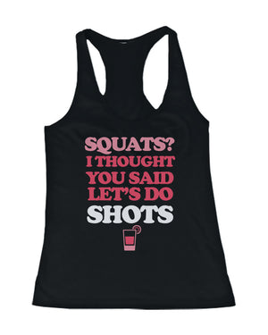 Squat? Let's Do Shots Funny Women's Workout Tank Top Sports Sleeveless Tank - 365INLOVE