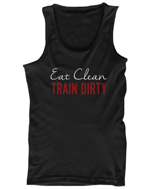 Eat Clean Train Dirty Women's Funny Workout Tank Top Gym Sleeveless Tanks - 365INLOVE