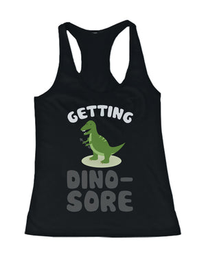 Getting Dino-Sore Women's Work Out Tank Top Cute Sports Sleeveless Tank - 365INLOVE