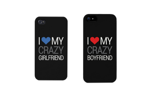 I Love My Crazy Girlfriend and Boyfriend Black Matching Couple Phone Cases - 365INLOVE