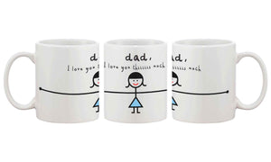 Funny Coffee Mug for Dad - I Love You Thiiiiiiis Much, Father's Cup Gift - 365INLOVE
